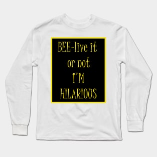 Bees lover funny gift Long Sleeve T-Shirt